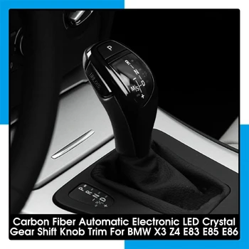Anglies Pluošto Automatinis Elektroninių LED Kristalų Pavarų Perjungimo Rankenos Apdaila BMW X3 Z4 E83 E85 E86 Pakaitinis Automobilis Priedai